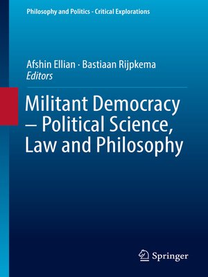 cover image of Militant Democracy – Political Science, Law and Philosophy